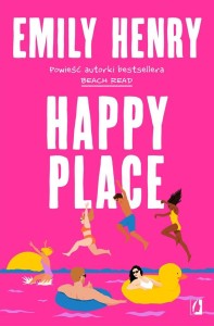 HAPPY PLACE, EMILY HENRY