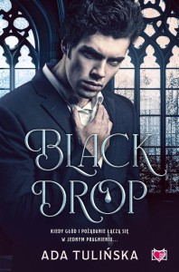 BLACK DROP, ADA TULIŃSKA, KATARZYNA SARNA