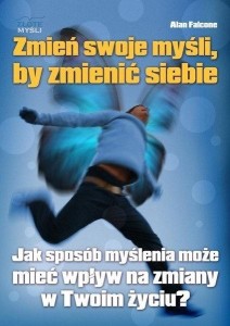 ZMIEŃ SWOJE MYŚLI, ALAN FALCONE