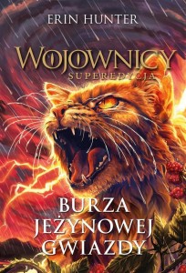 BURZA JEŻYNOWEJ GWIAZDY. WOJOWNICY, ERIN HUNTER