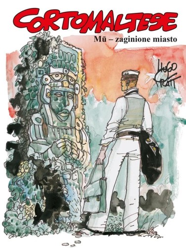 Corto Maltese T.12 Mu zaginione miasto, Hugo Pratt