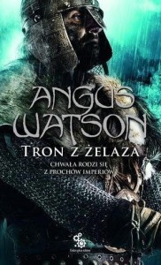 TRYLOGIA CZASU ŻELAZA T.3 TRON Z ŻELAZA