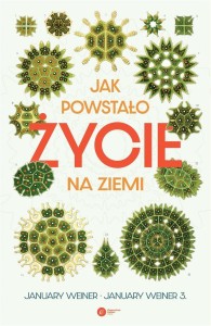 JAK POWSTAŁO ŻYCIE NA ZIEMI