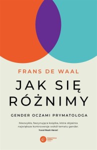 JAK SIĘ RÓŻNIMY?. GENDER OCZAMI PRYMATOLOGA