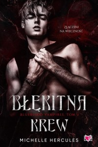 BLUEBLOOD VAMPIRES T.2 BŁĘKITNA KREW