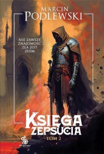 KSIĘGA ZEPSUCIA T.2, MARCIN PODLEWSKI