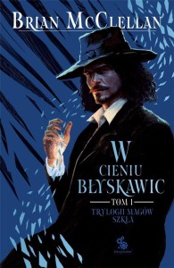 TRYLOGIA MAGÓW SZKŁA T.1 W CIENIU BŁYSKAWIC