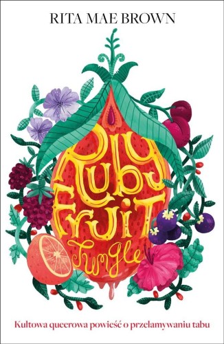 Rubyfruit Jungle, Rita Mae Brown, Rafał Bzdak