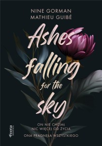 ASHES FALLING FOR THE SKY T.1