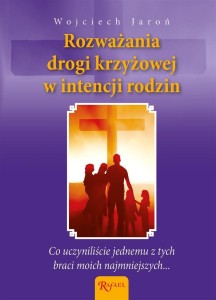ROZWAŻANIA DROGI KRZYŻOWEJ W INTENCJI RODZIN..