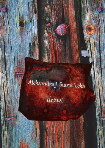 Drzwi, Aleksandra J. Starostecka