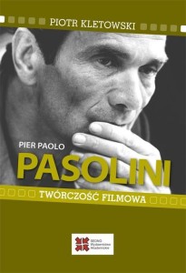 PIER PAOLO PASOLINI. TWÓRCZOŚĆ FILMOWA