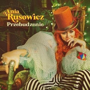 PRZEBUDZENIE CD, ANIA RUSOWICZ