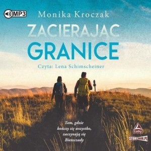 ZACIERAJĄC GRANICE AUDIOBOOK, MONIKA KROCZAK