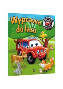 SAMOCHODZIK FRANEK. WYPRAWA DO LASU