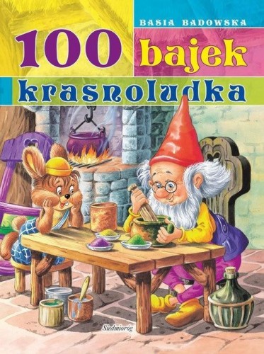 100 bajek krasnoludka, praca zbiorowa