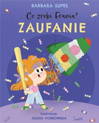 Co zrobi Frania? T.7 Zaufanie, Barbara Supeł