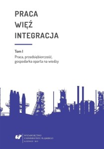 PRACA WIĘŹ INTEGRACJA. WYZWANIA W ŻYCIU...