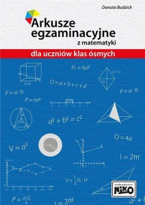 ARKUSZE EGZAMINACYJNE Z MATEM. DLA UCZNIÓW KL.8