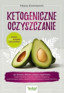 KETOGENICZNE OCZYSZCZANIE, MARIA EMMERICH