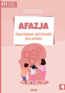 AFAZJA. ĆWICZENIA JĘZYKOWE DLA DZIECI CZ.4