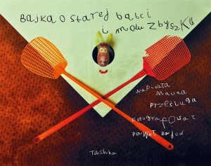 BAJKA O STAREJ BABCI I MOLU ZBYSZKU