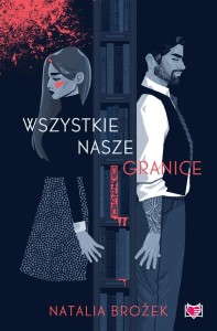 WSZYSTKIE NASZE GRANICE