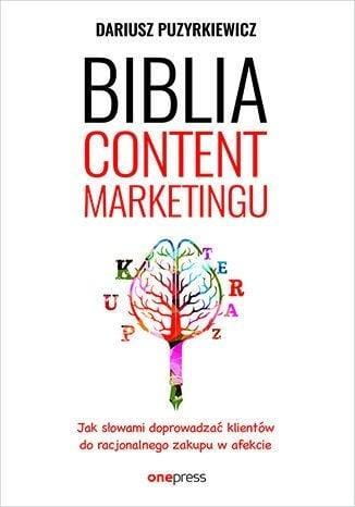 Biblia content marketingu, Dariusz Puzyrkiewicz