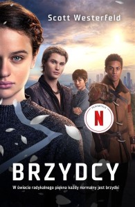 BRZYDCY T.1 BRZYDCY, SCOTT WESTERFELD