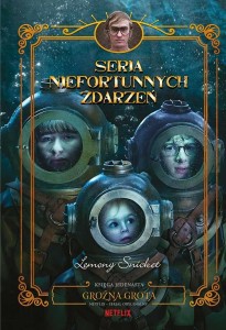 SERIA NIEFORTUNNYCH ZDARZEŃ T.11 GROŹNA GROTA