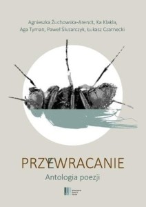 PRZYWRACANIE. ANTOLOGIA POEZJI, PRACA ZBIOROWA