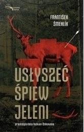 USŁYSZEĆ ŚPIEW JELENI, SMEHLIK FRANTISEK