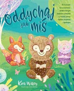 ODDYCHAJ JAK MIŚ, KIRA WILLEY, ANNIE BETTS