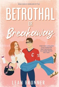 BETROTHAL OR BRAKEAWAY, LEAH BRUNNER