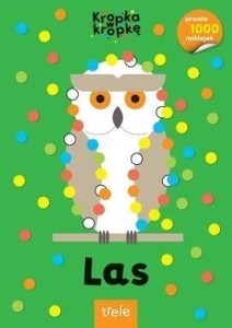 LAS. KROPKA W KROPKĘ, PRACA ZBIOROWA