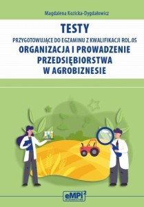 TESTY PRZYGOTOWUJĄCE DO EGZAMINU Z KWALIF. ROL.05