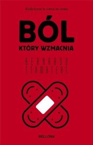 BÓL, KTÓRY WZMACNIA, BERNARDO STAMATEAS