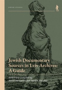 JEWISH DOCUMENTARY SOURCES IN LVIV ARCHIVES