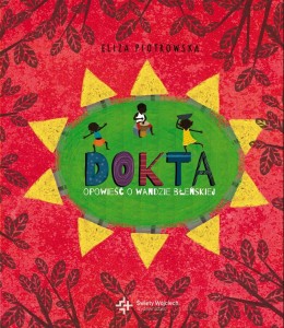 DOKTA. OPOWIEŚĆ O WANDZIE BŁEŃSKIEJ