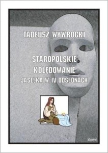 STAROPOLSKIE KOLĘDOWANIE - JASEŁKA W IV ODSŁONACH