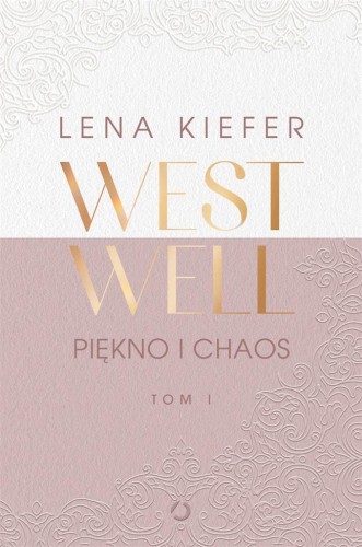 Westwell T.1 Piękno i chaos, Lena Kiefer