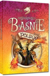 NAJPIĘKNIEJSZE BAŚNIE POLSKIE KOLOR TW GREG