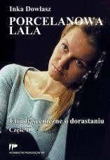 PORCELANOWA LALA. ETIUDY SCENICZNE O DORASTANIU 2