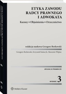 ETYKA ZAWODU RADCY PRAWNEGO I ADWOKATA