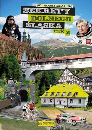 Sekrety Dolnego Śląska cz.2, Mariusz Szylak