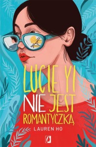 LUCIE YI NIE JEST ROMANTYCZKĄ