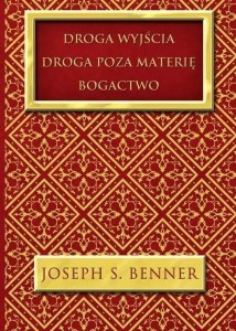DROGA WYJŚCIA. DROGA POZA MATERIĘ. BOGACTWO