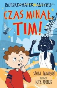 SUPERBOHATER Z ANTYKU. CZAS MINĄŁ, TIM!