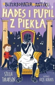 SUPERBOHATER Z ANTYKU. HADES I PUPIL Z PIEKŁA