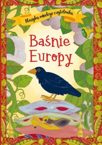 KLASYKA MŁODEGO CZYTELNIKA. BAŚNIE EUROPY